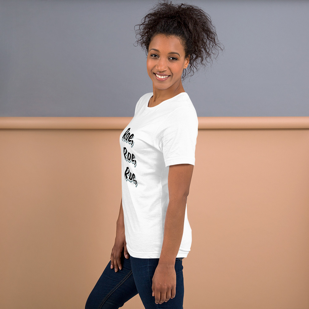 Roe, Roe, Roe Unisex t-shirt - Image 9